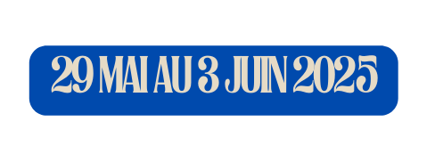 29 mai au 3 juin 2025